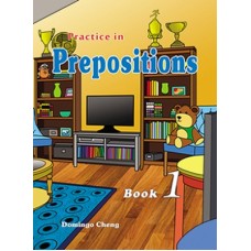 Practice in Prepositions - Book 1